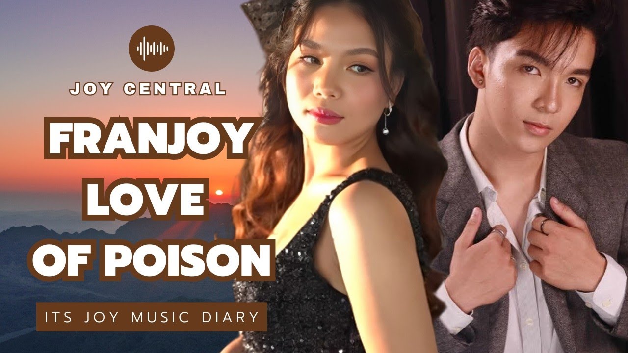 FRANJOY LOVE OF POISON  | Music Diary 
