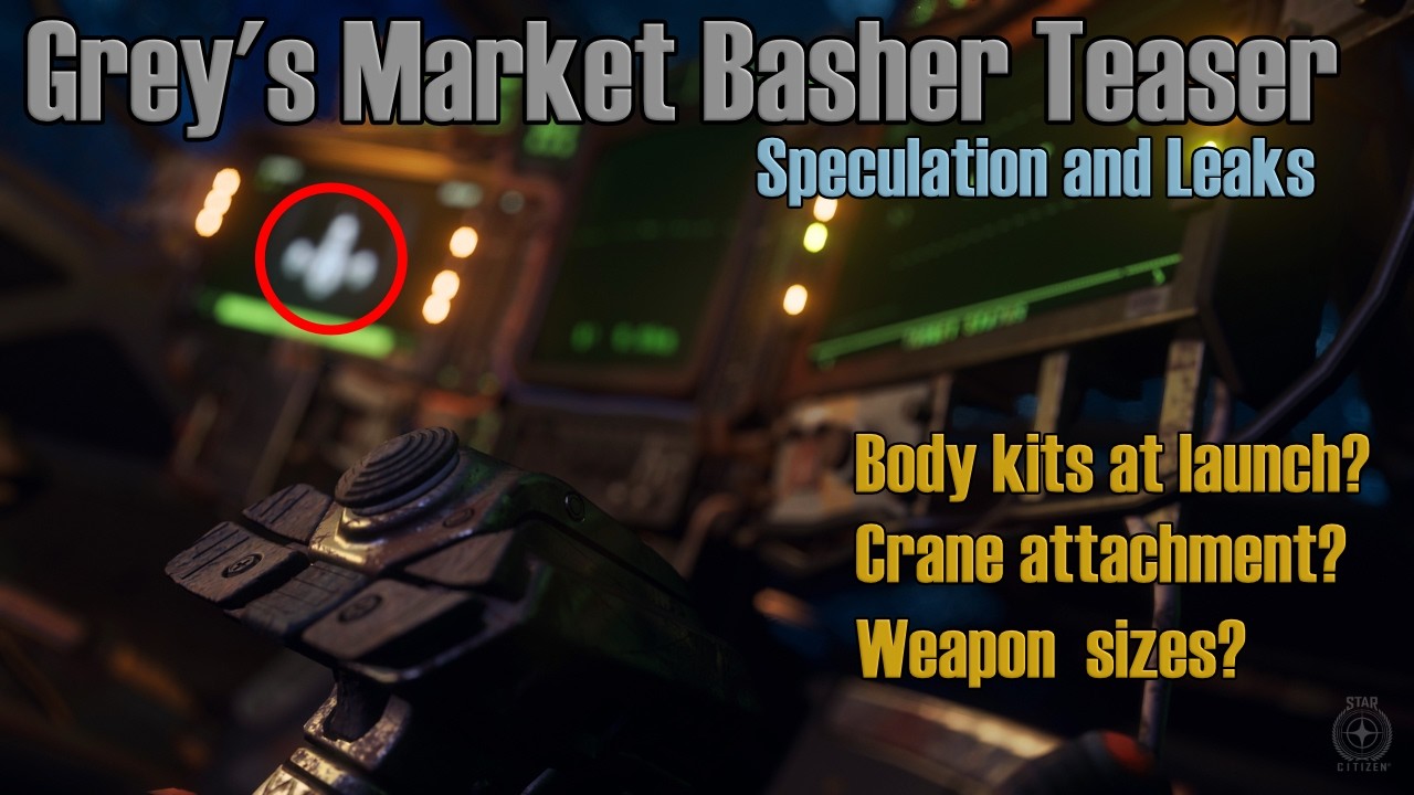 Grey's Market Basher: новые утечки и тизеры &mdash; Star Citizen 4.9