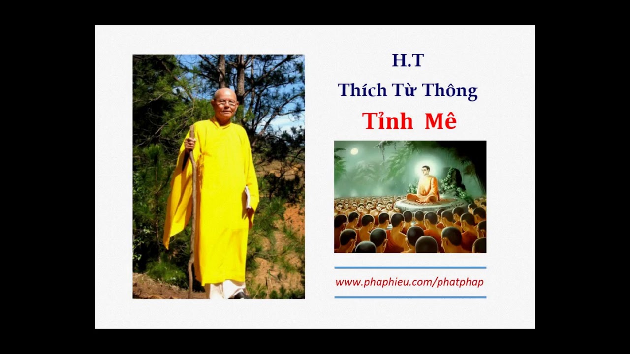 H.T Thích Từ Thông - Tỉnh Mê
