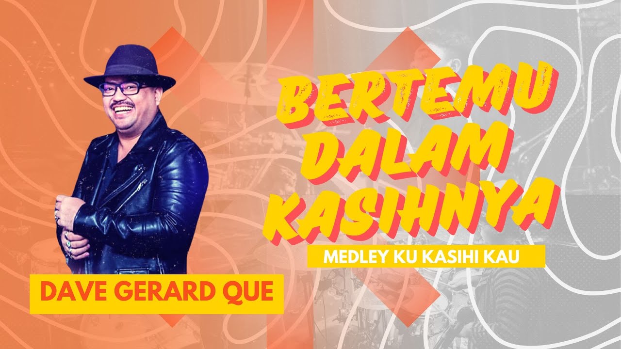 📸DRUMCAM!!! BERTEMU DALAM KASIHNYA MEDLEY KUKASIHI KAU FT DAVE GERARD QUE