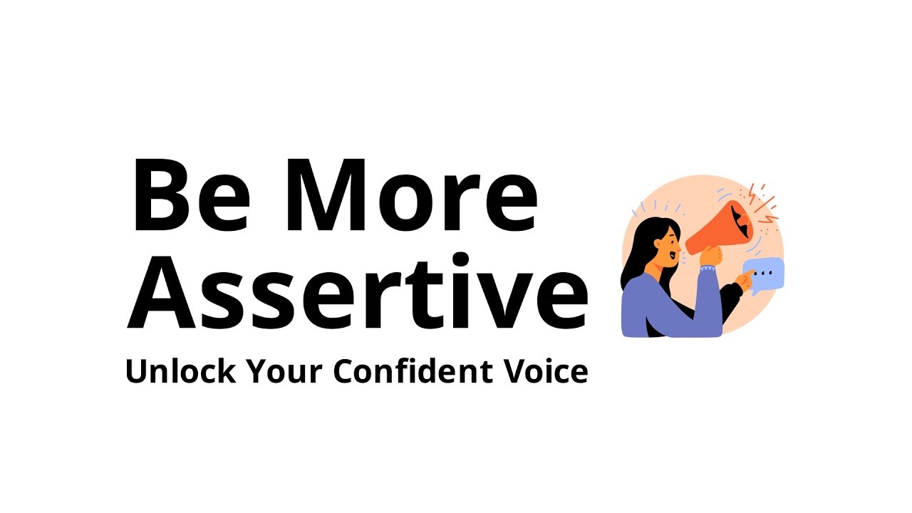 How to be more assertive