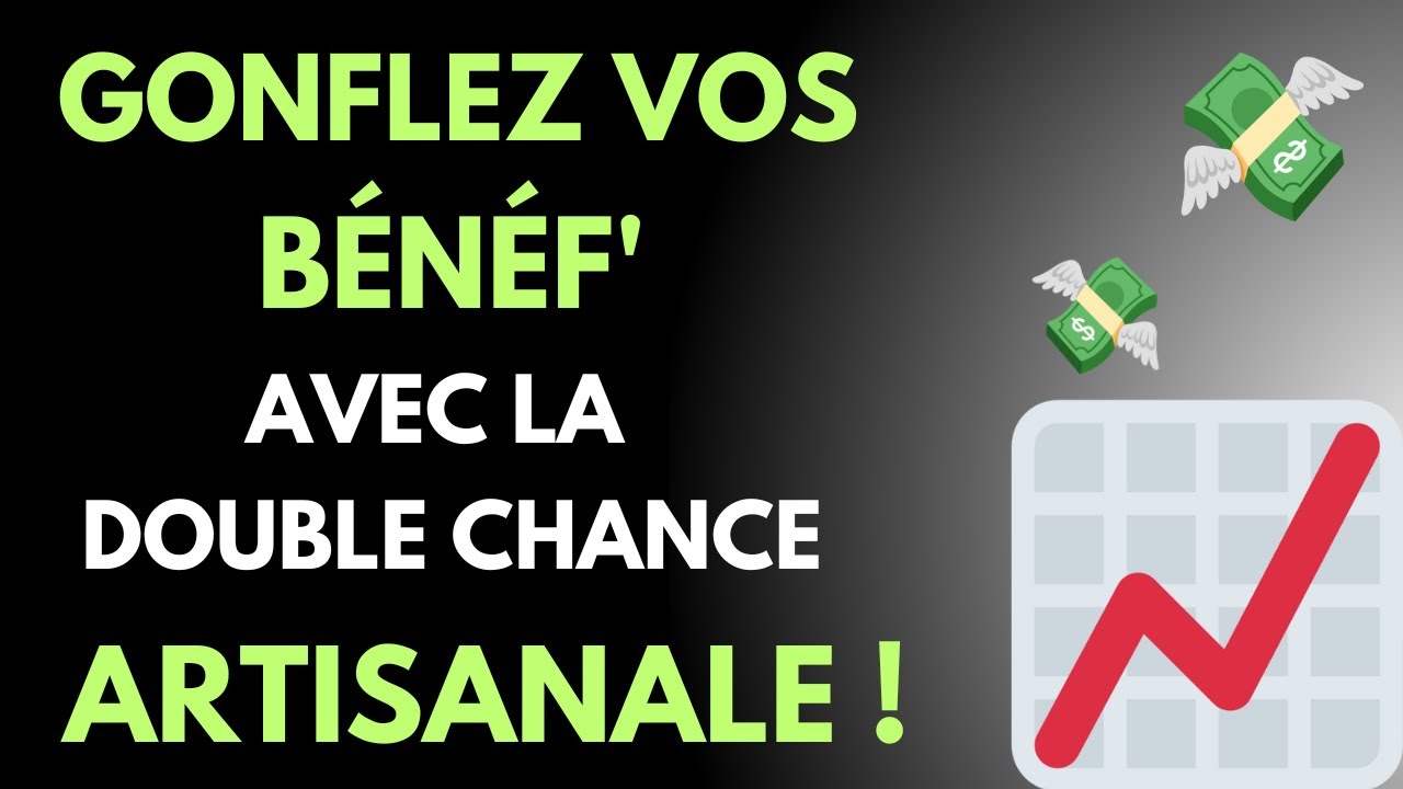 Gonflez vos b&eacute;n&eacute;fices facilement et sans risque gr&acirc;ce &agrave; la double chance artisanale !