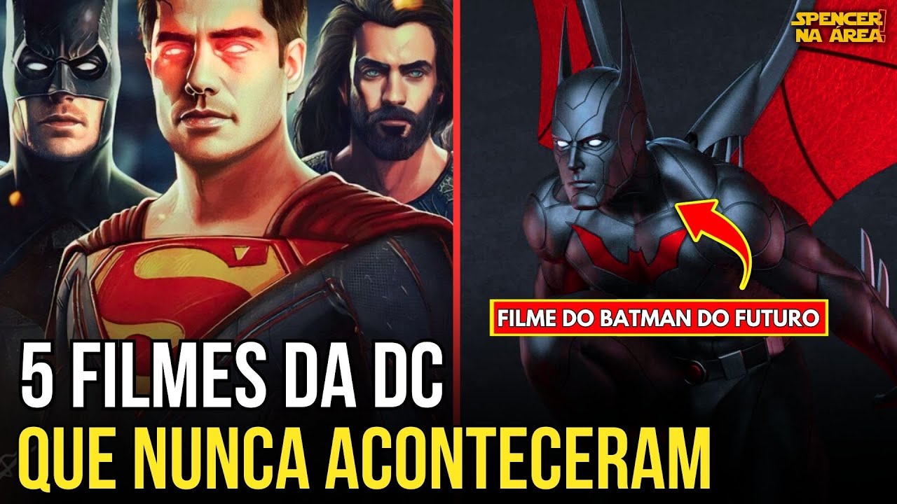 FILMES DA DC QUE FORAM CANCELADOS (Você nunca viu)