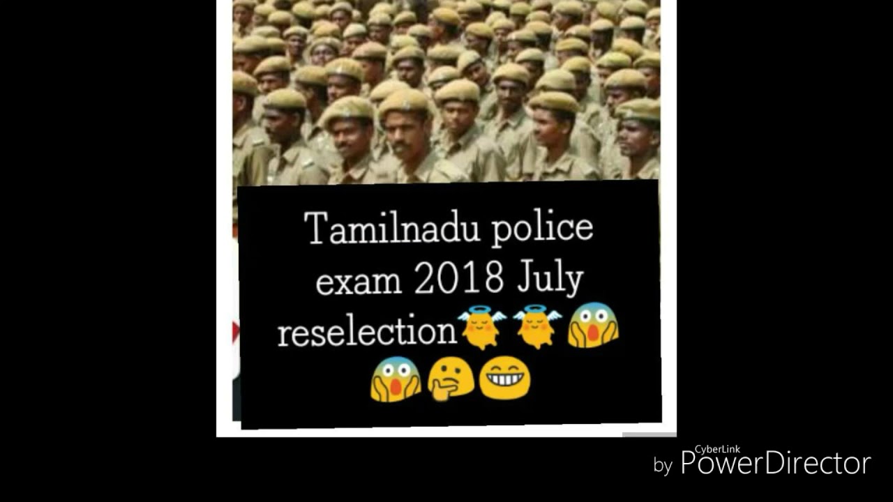 Tamil Nadu police exam 2018 July reselection😱😱😱😱
