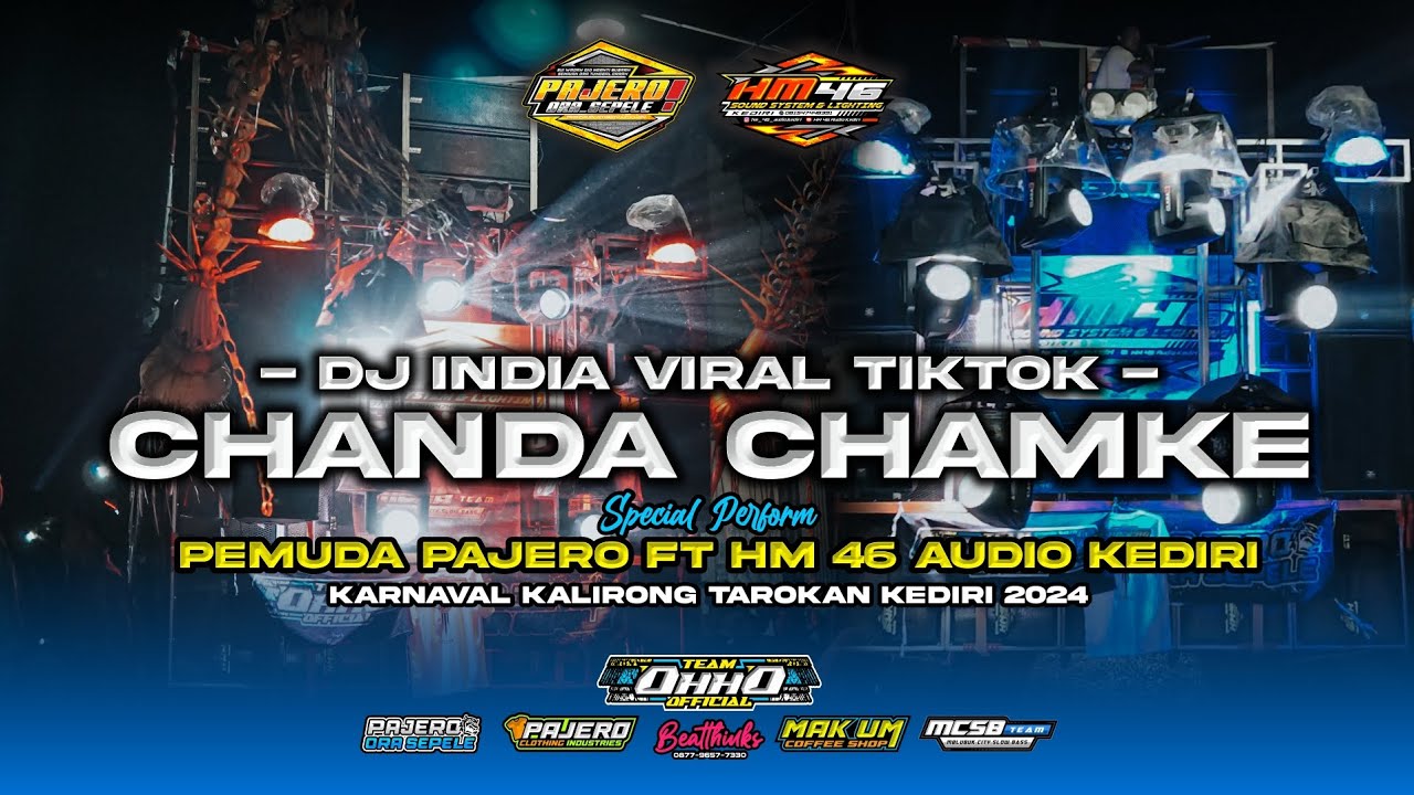 DJ CHANDA CHAMKE SIUL VIRAL TIKTOK || PEMUDA PAJERO ft HM46 AUDIO KEDIRI - Karnaval Kalirong 2024