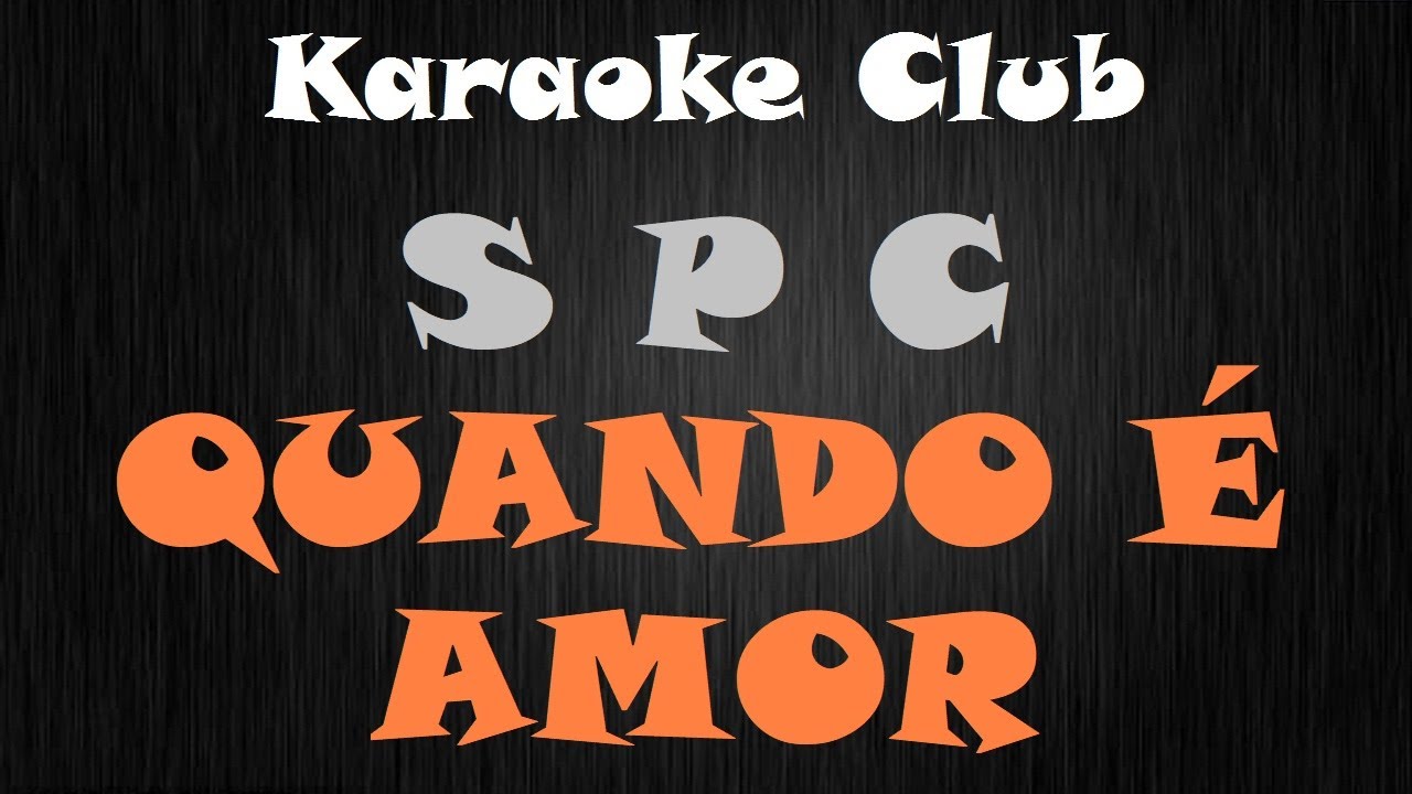 SÓ PRA CONTRARIAR - QUANDO É AMOR ( KARAOKE )