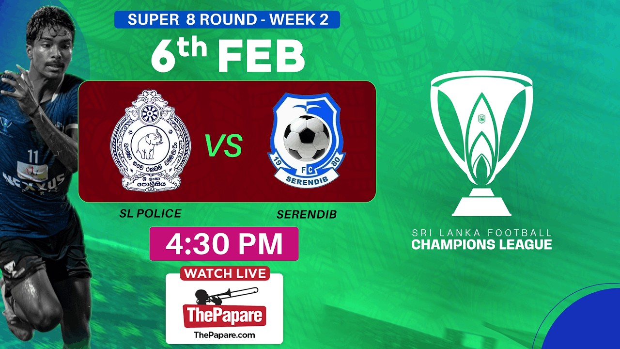 LIVE: SL Police SC vs Serendib SC -  FFSL Champions League 2025/26