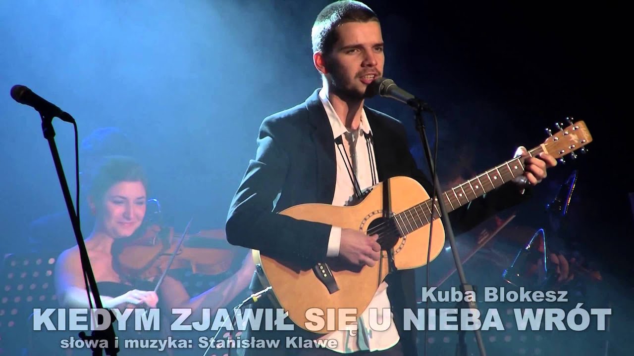 Kuba Blokesz - Kiedym zjawił się u nieba wrót