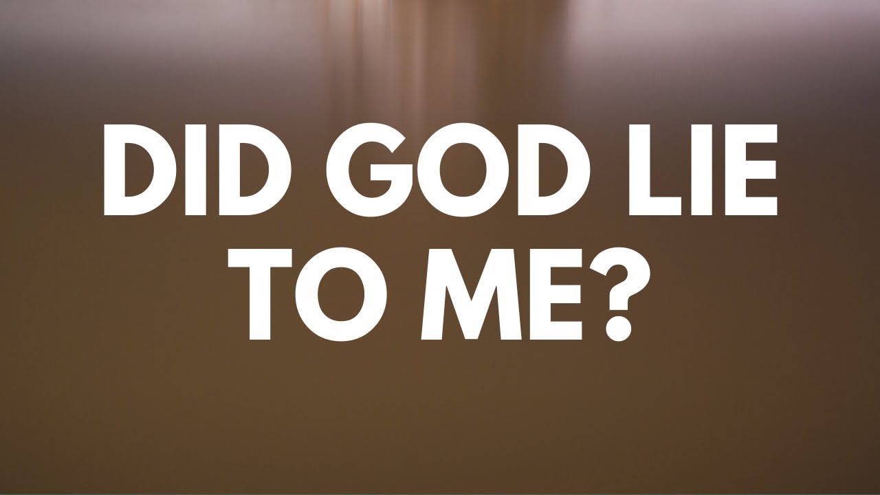 Did God Lie to Me? - Your Questions, Honest Answers