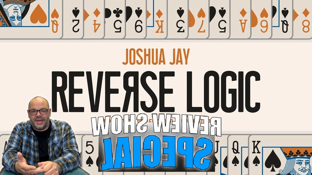 Reverse Logic by Joshua Jay | Review Show Special