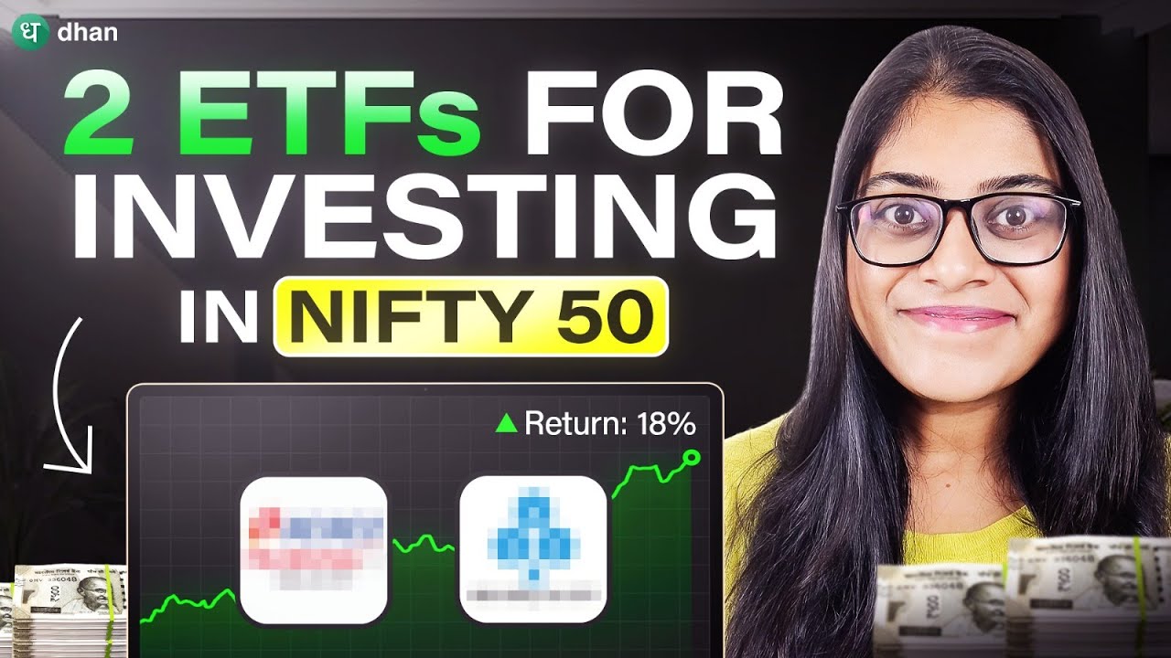 2 ETFs for Investing in Nifty 50 | ETF Investing | Dhan