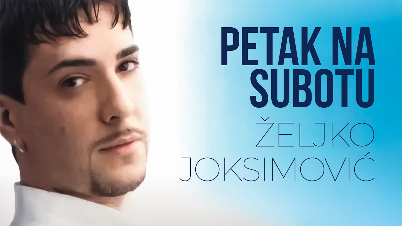 Željko Joksimović - Petak na subotu [Official Music Audio 2001]