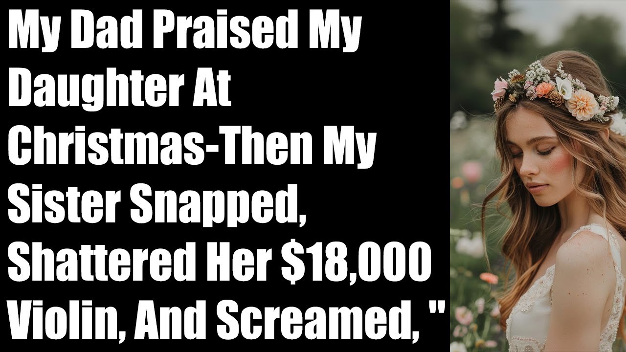 My Dad Praised My Daughter at Christmas—Then My Sister Snapped, Causing Chaos in Front of Everyone