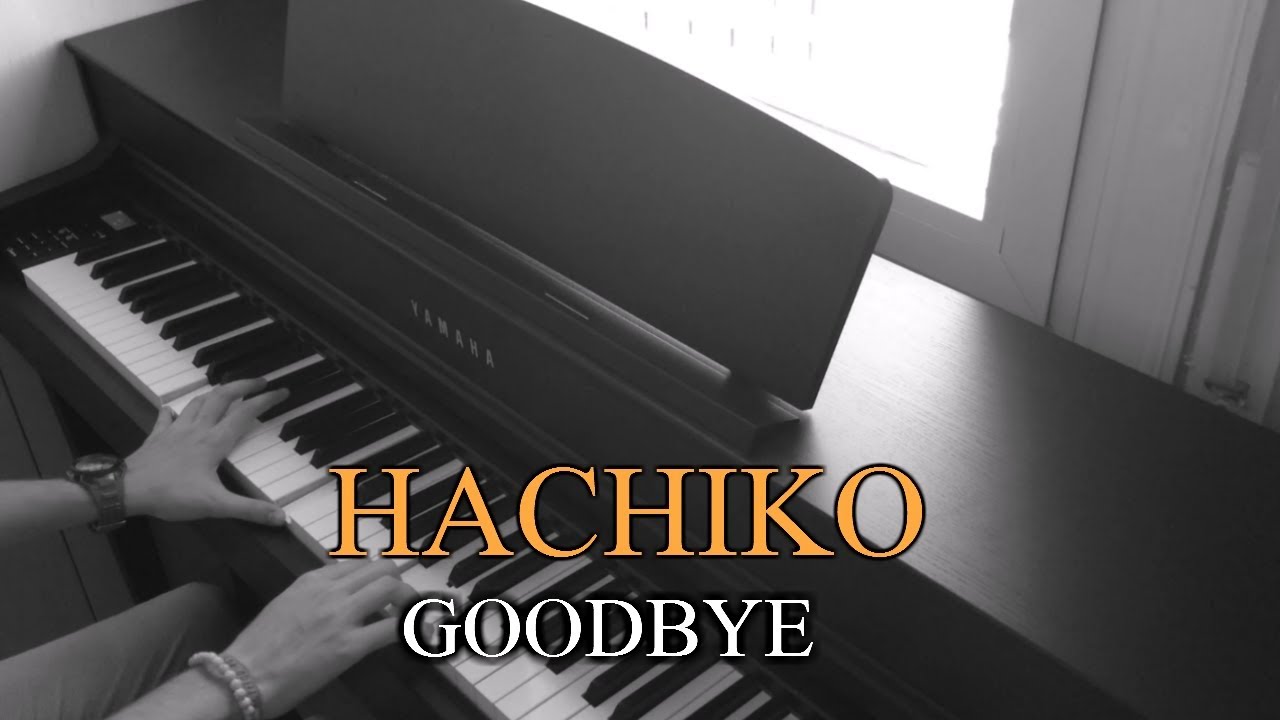 Goodbye (Hachiko) - Jan A. P. Kaczmarek - Piano cover