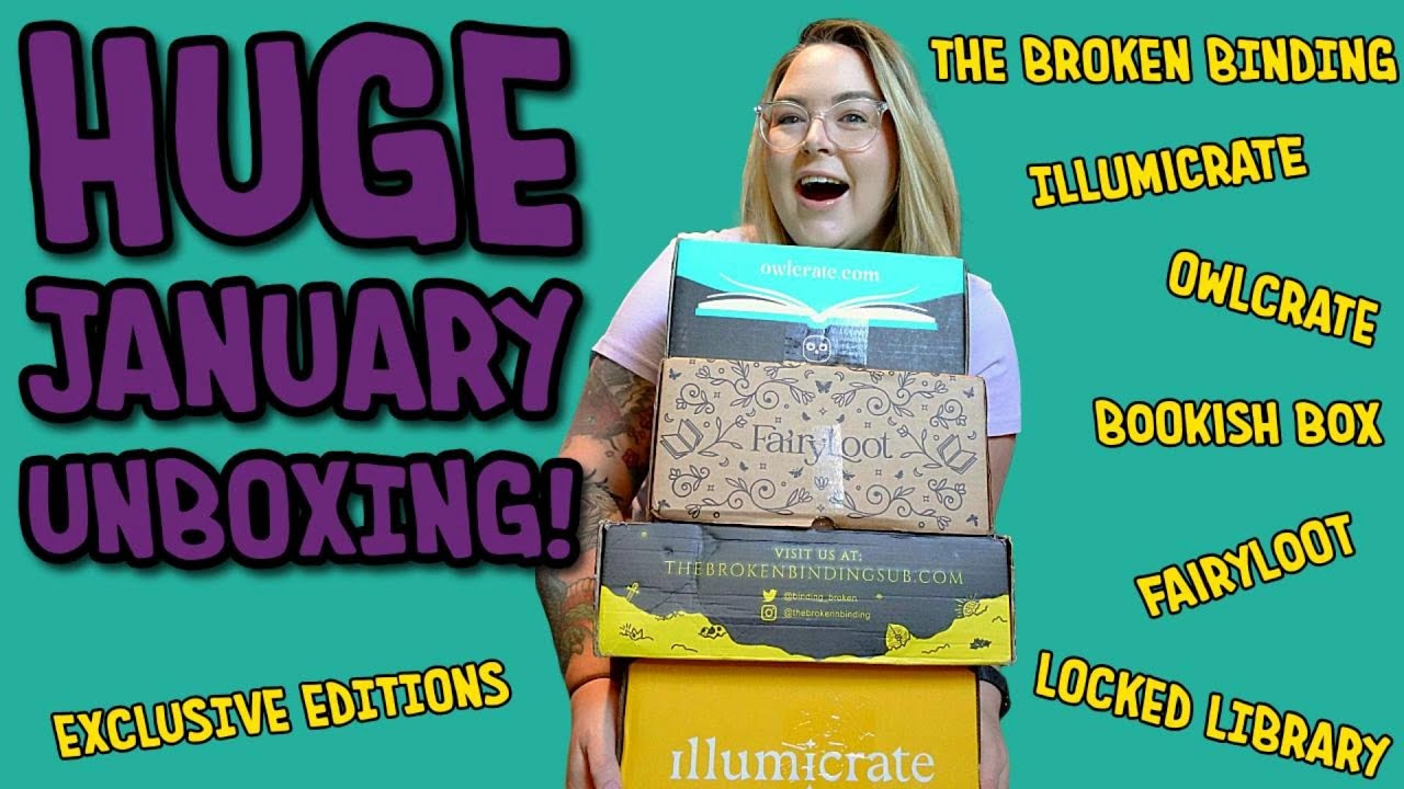 January Book Unboxing! Locked Library, FairyLoot, OwlCrate, Illumicrate, Broken Binding, Bookish Box