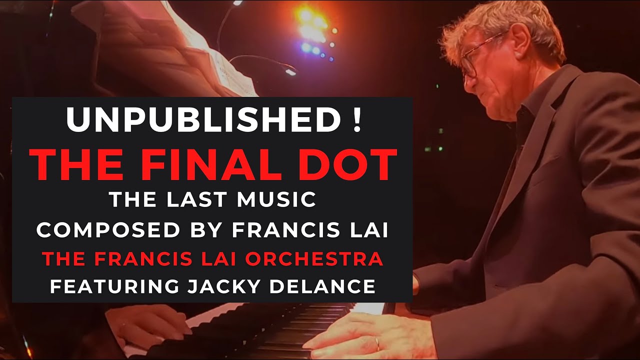 The Final Dot (last Music composed by Francis Lai)