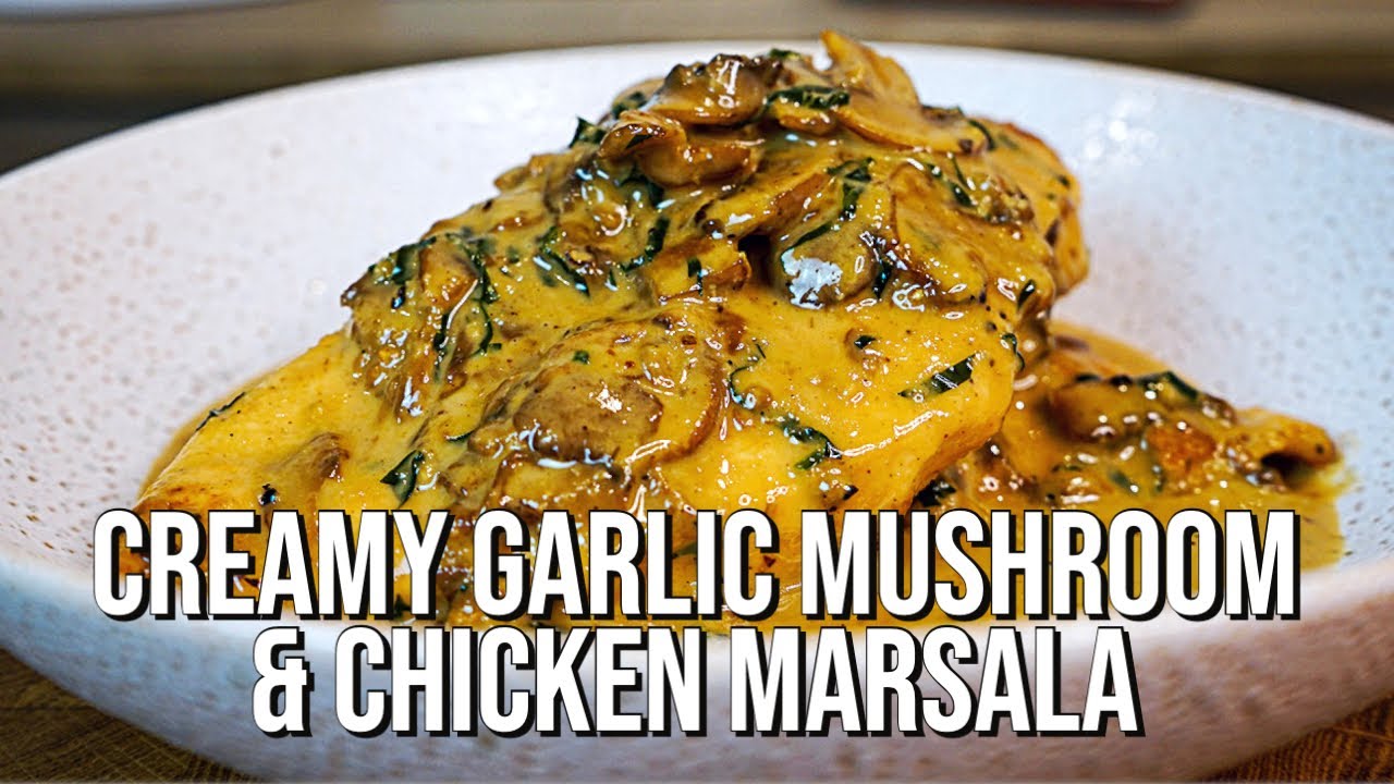 Creamy Garlic Mushroom Chicken Marsala | The Tastiest Recipe