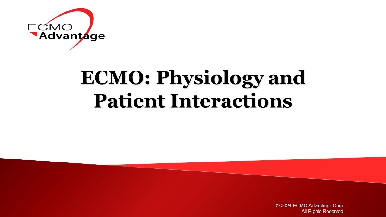 ECMO Physiology & Patient Interactions