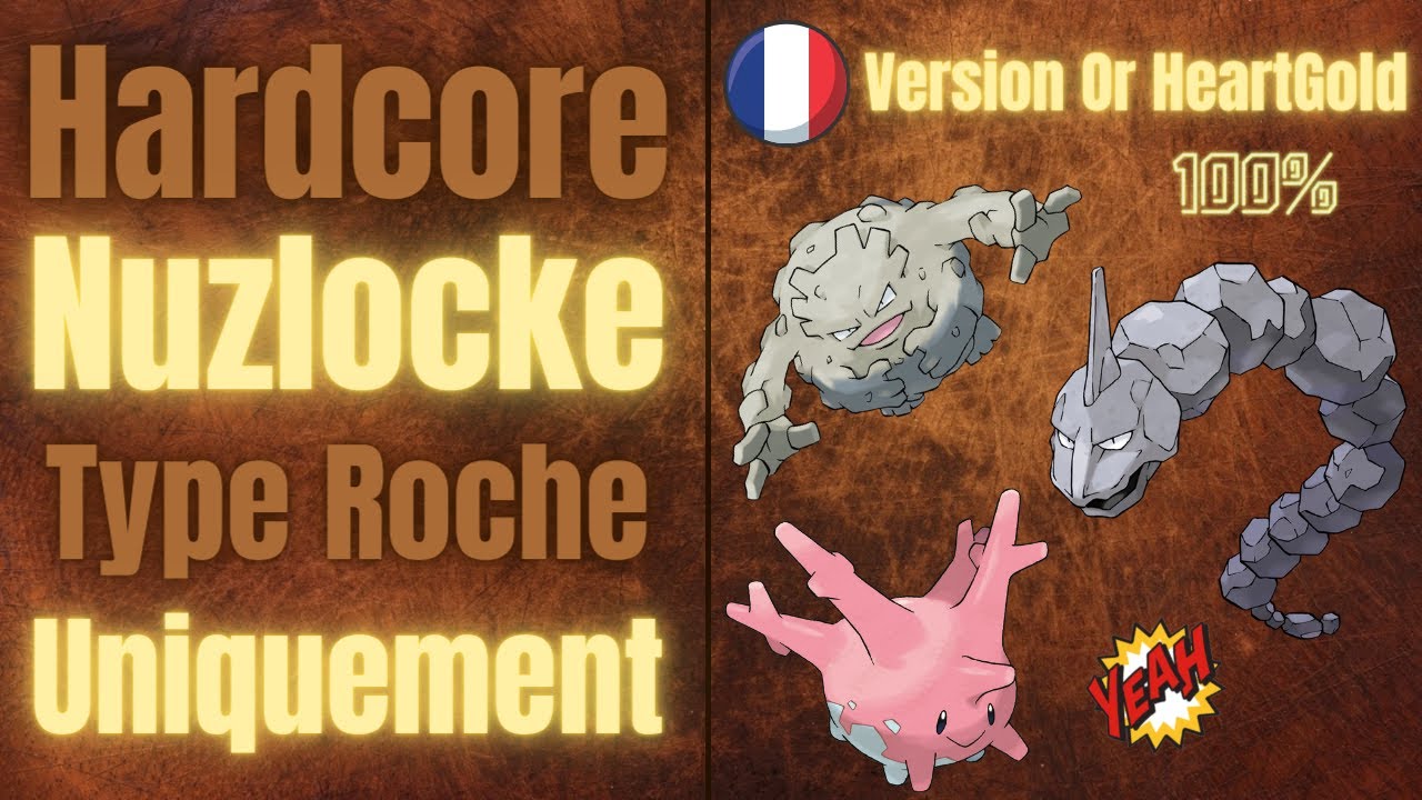 Finir Pokémon Or HeartGold en NUZLOCKE CHALLENGE - Type Roche