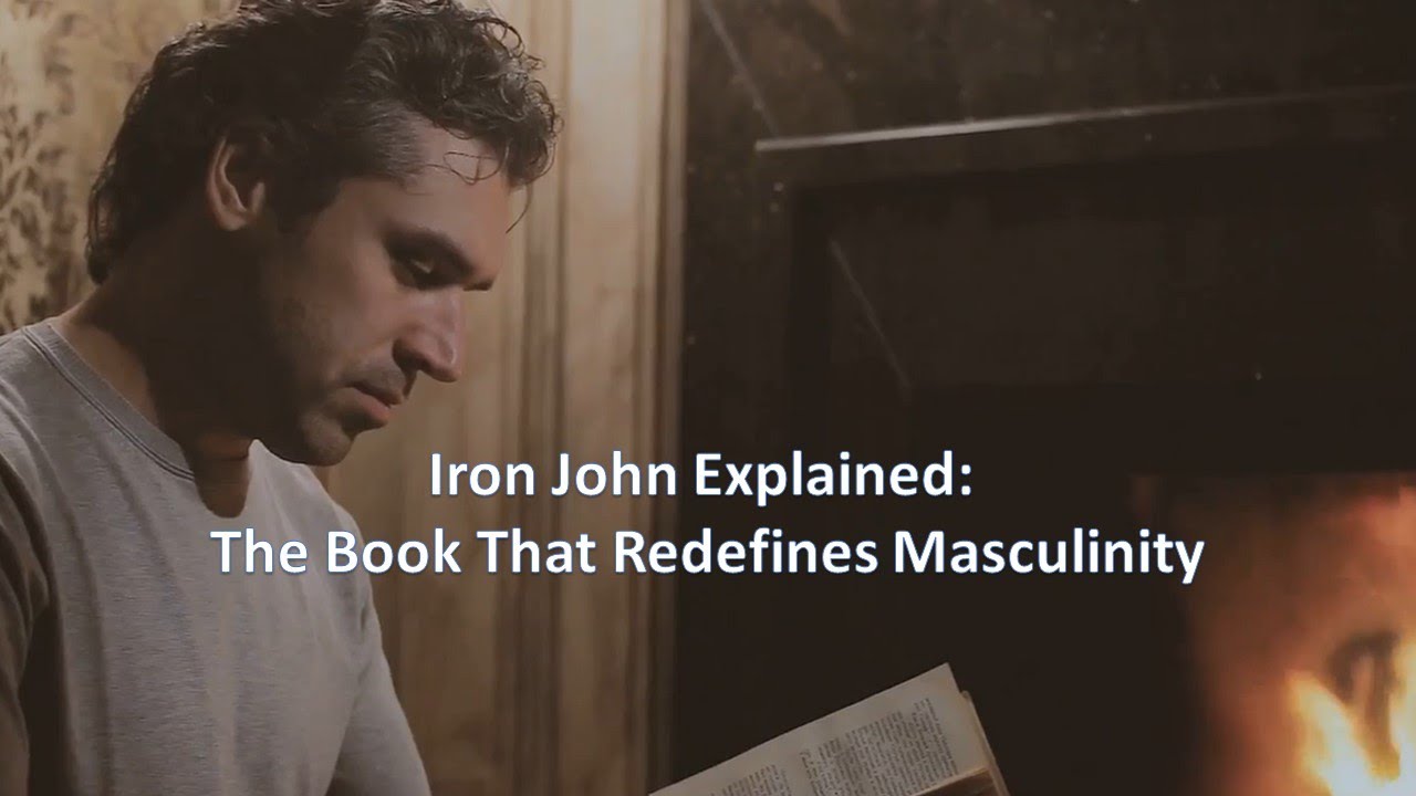 Iron John Explained: The Book That Redefines Masculinity