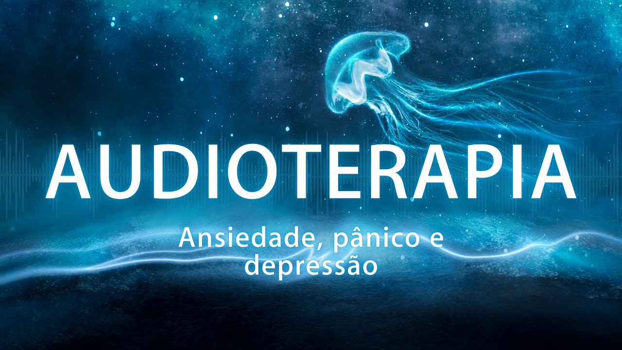 AUDIOTERAPIA - RELAXAMENTO PROFUNDO