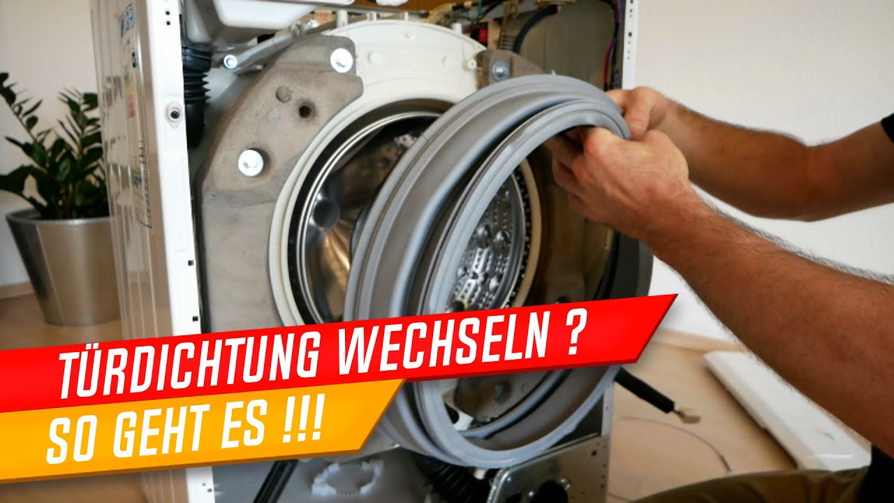 Waschmaschine Türdichtung wechseln, Tür Manschette wechseln, Dichtung tauschen, vom Küchenkönig
