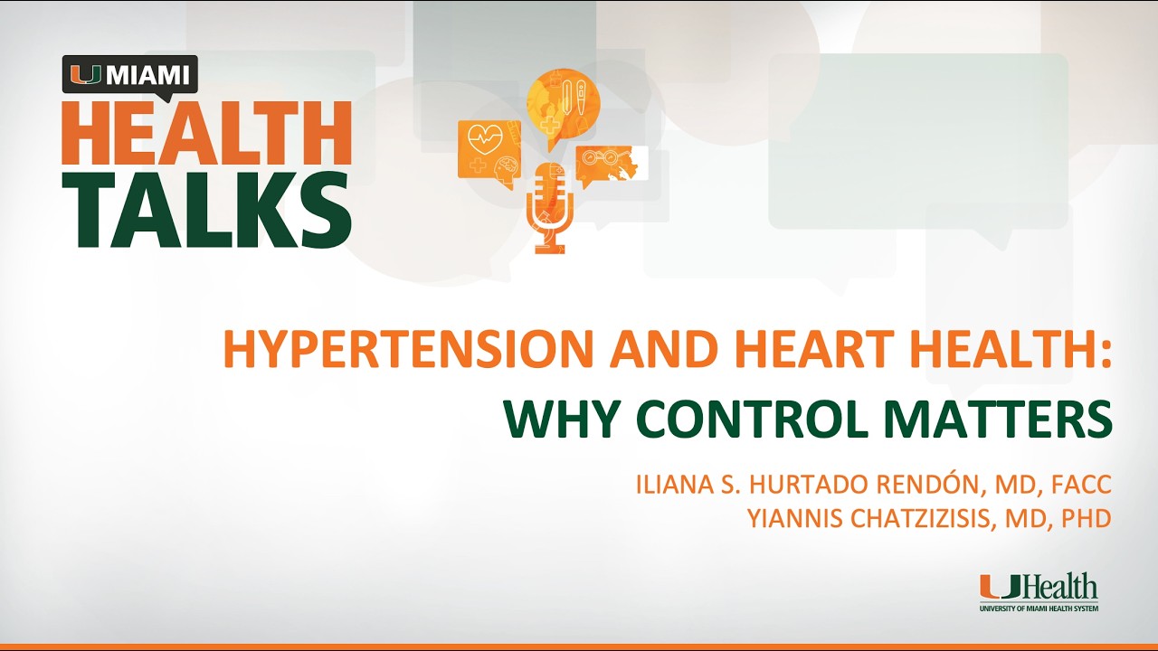 UMiami Health Talk: Hypertension and Heart Health: Why Control Matters