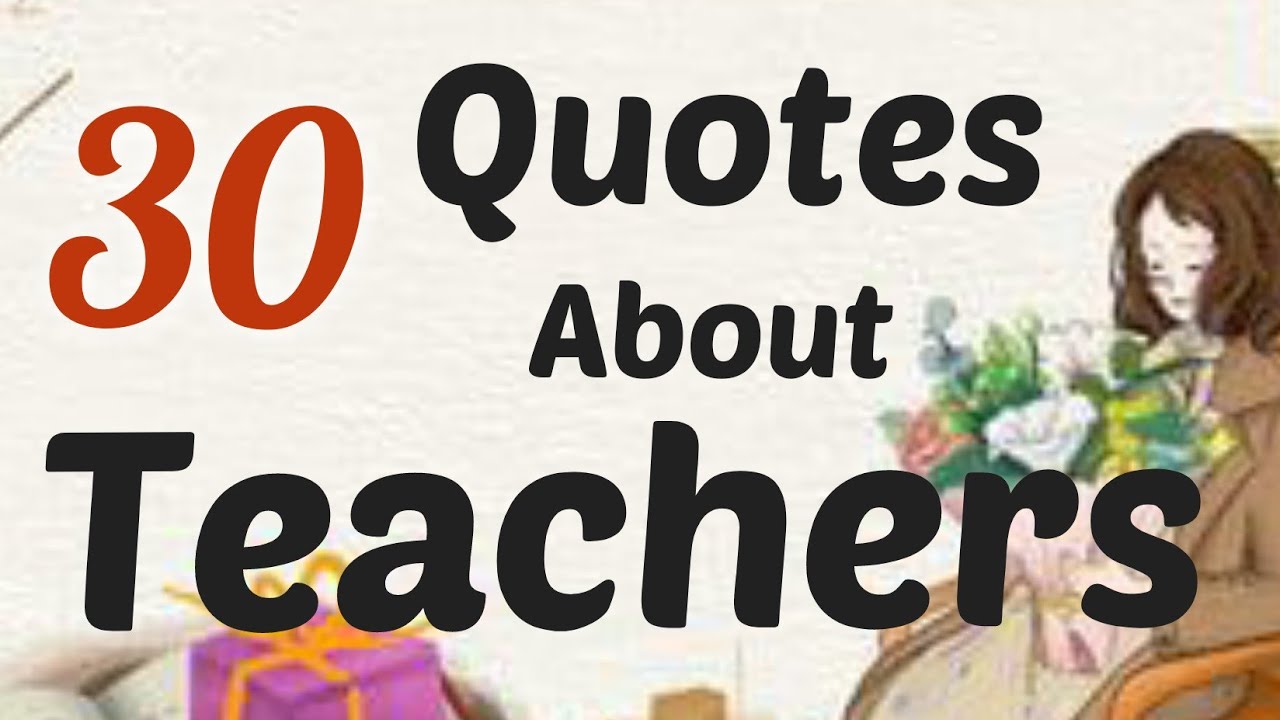 30 Inspiring Quotes About Teachers In English | Best Quotes For Teachers | Quotes On Teachers