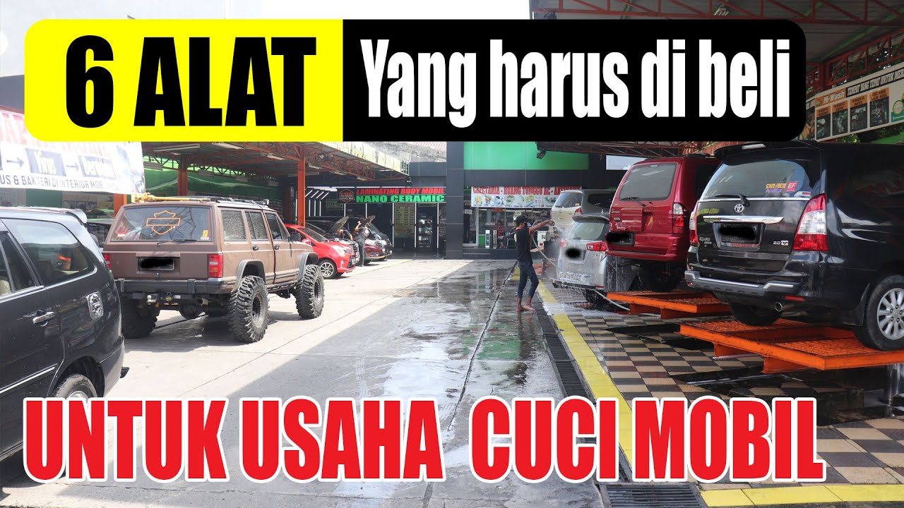 6 PERALATAN  YANG HARUS ANDA BELI SEBELUM BUKA USAHA CUCI MOBIL #usahacucimobil #franchise #carwash