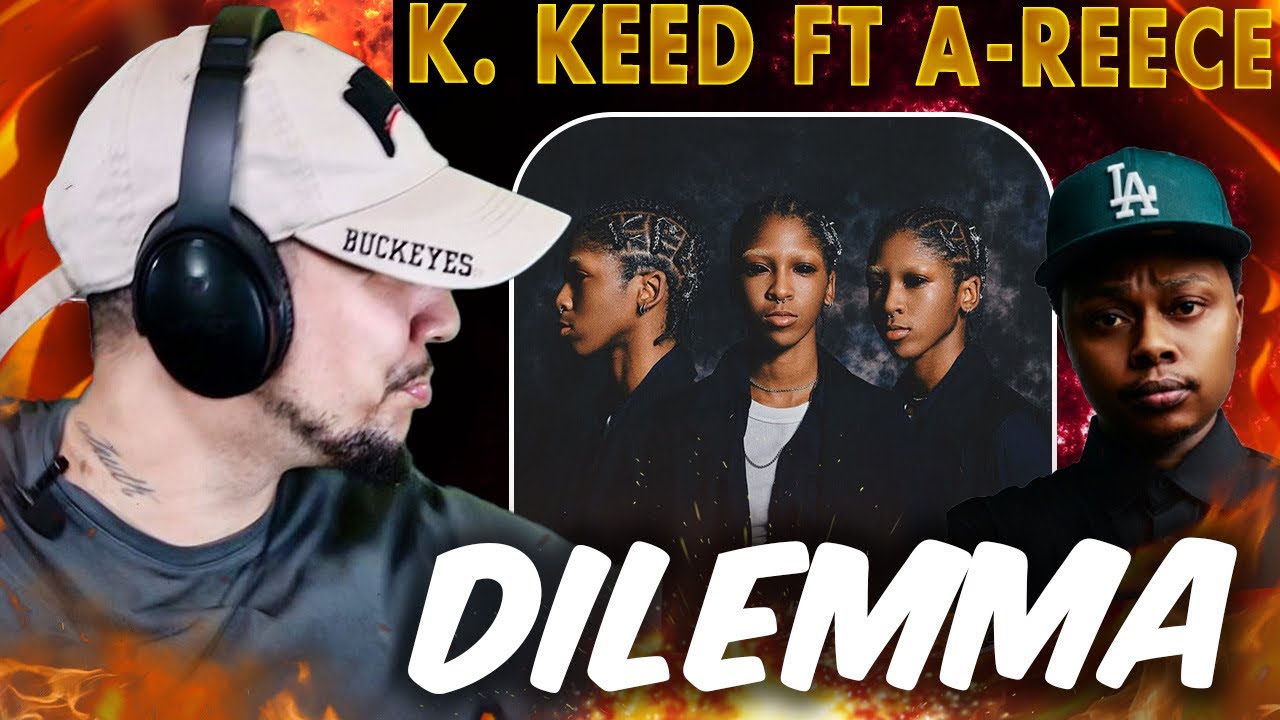 SLIMES!!!! K. Keed ft A-Reece - Dilemma (REACTION)