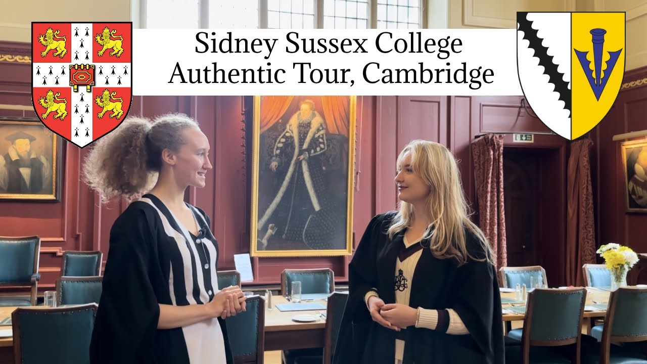 Sidney Sussex College Cambridge 31 Tour: Head or Heart — A Romantic College of Oliver Cromwell