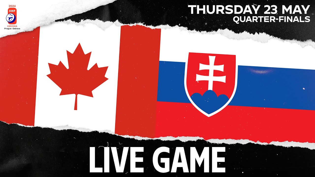 LIVE | Canada vs. Slovakia | 2024 #IIHFWorlds