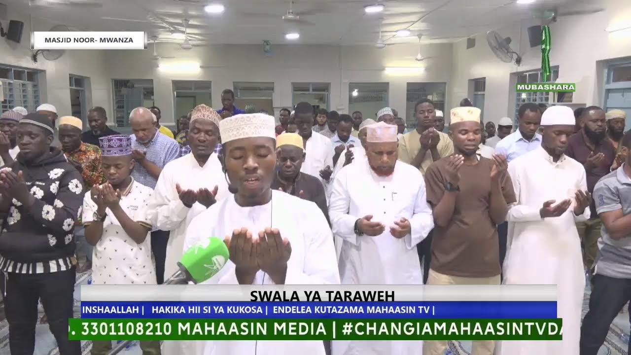 SWALA YA TARAWEH MASJID NOOR - MWANZA   RAMADHAN 28  1447 H