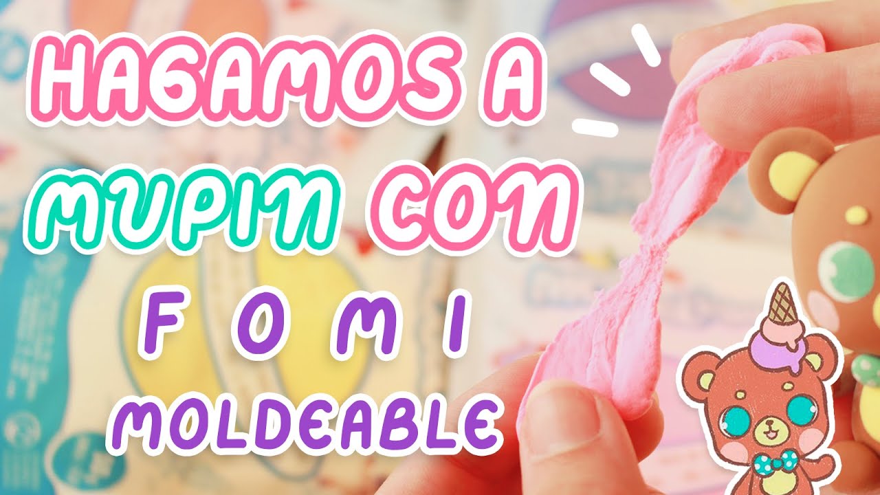 Hagamos a MUPIN con fomi moldeable! 🐻💕 | TUTORIAL