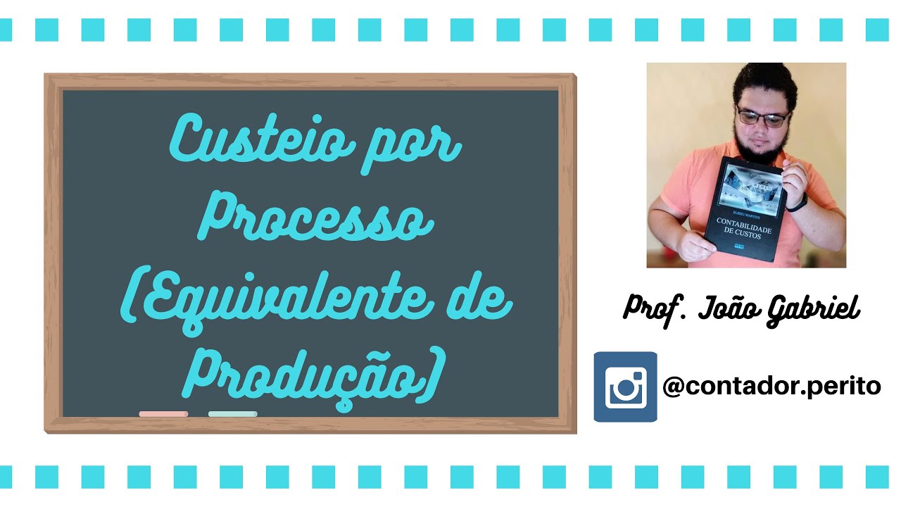 Custeio por Processo (Equivalente de Produção)