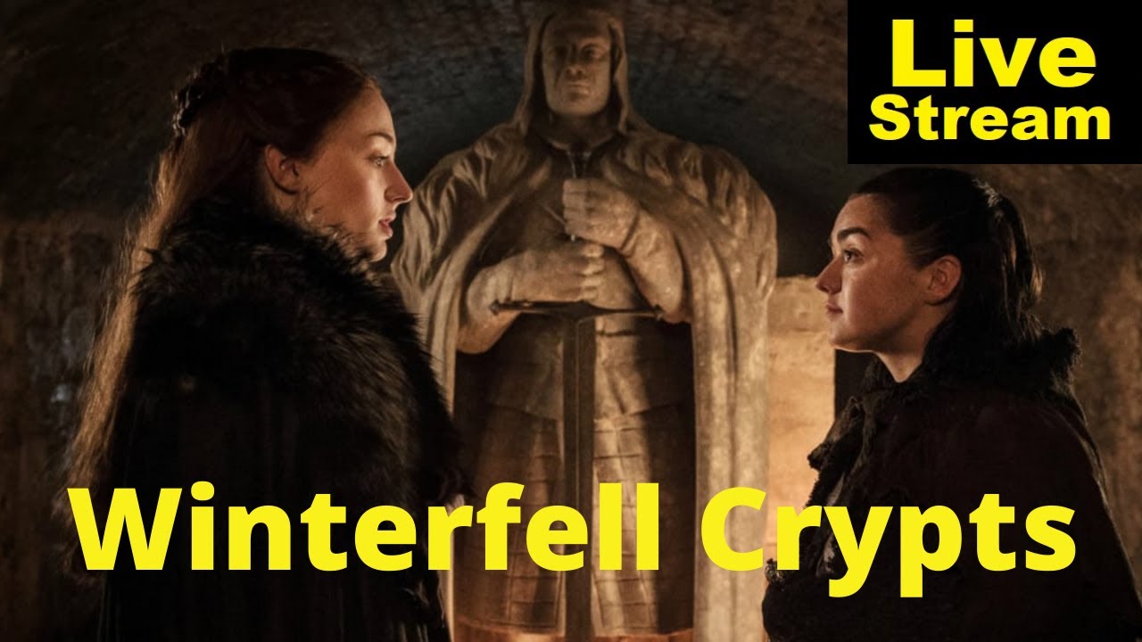 Winterfell crypts - theories and history | Livestream