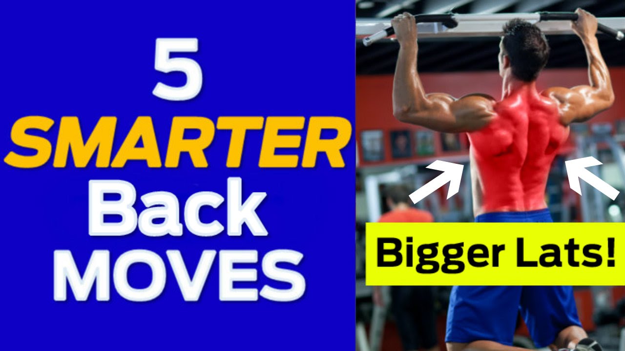 Back Workout: 5 Smarter Back Exercises for Bigger Lats
