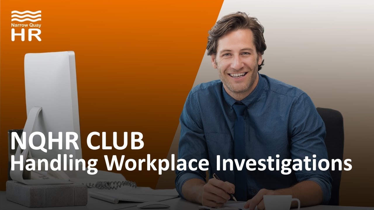 NQHR Club - Handling workplace investigations