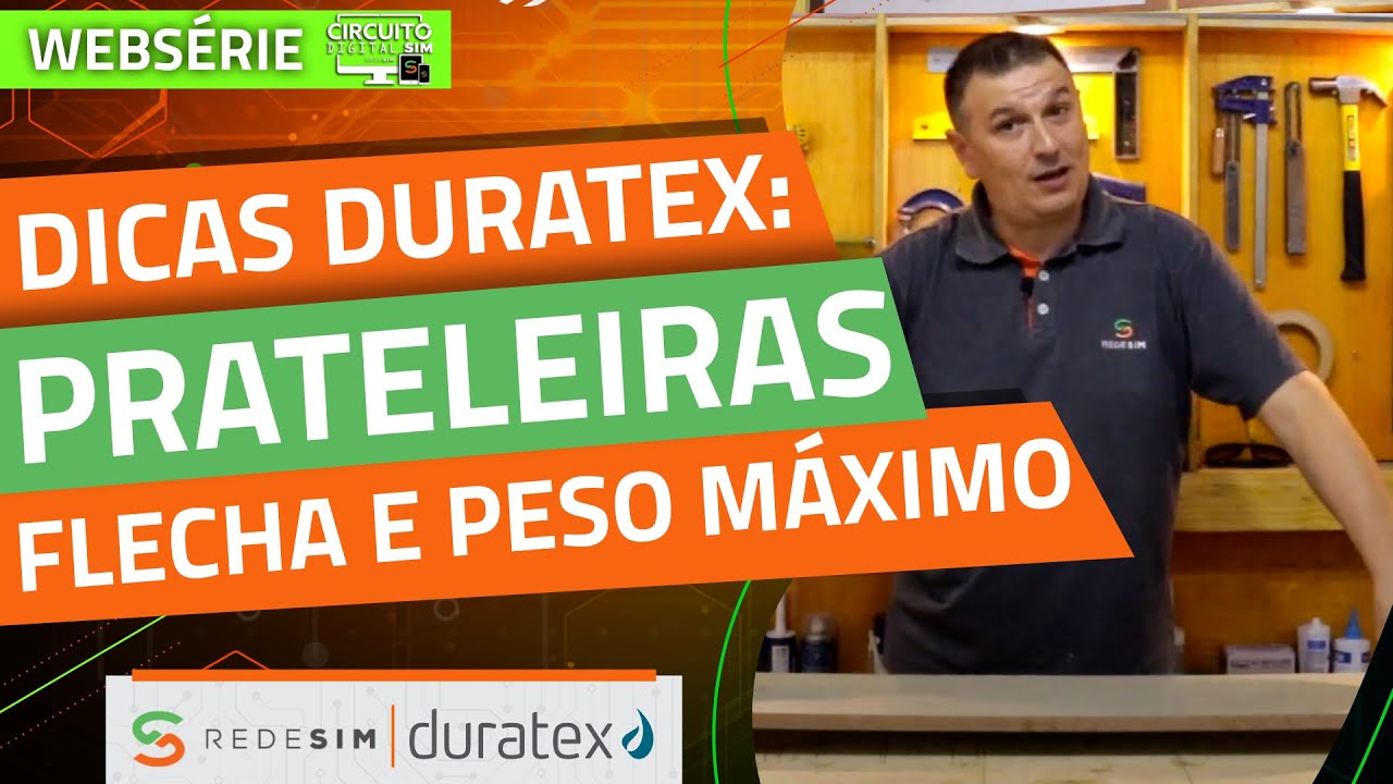 Dica Duratex: Prateleiras, Dicas de Flecha Máxima e Peso Máximo Suportado