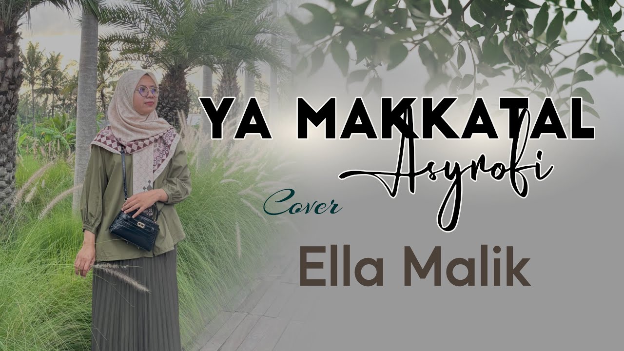 YA MAKKATAL ASYROFI Cover Ella Malik