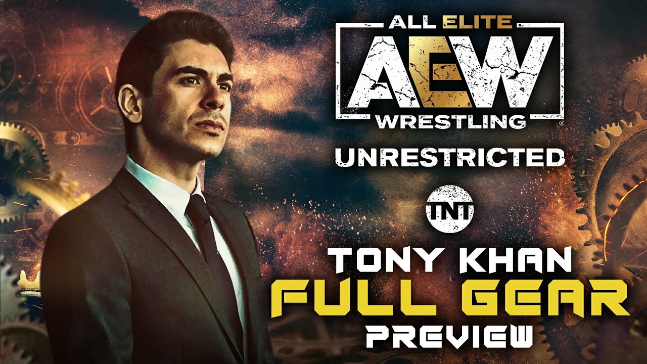 AEW GM & Owner Tony Khan Previews AEW Full Gear 2021 | 11/12/21