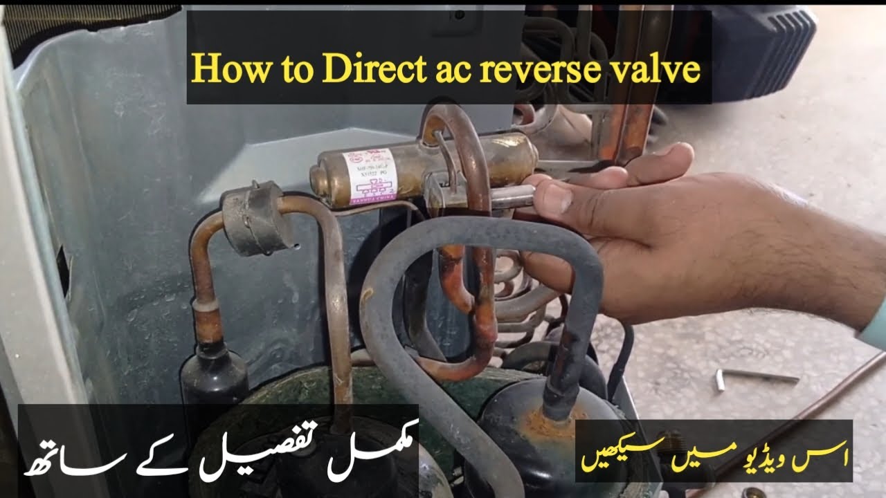 AC k four-way valve ko direct krnay ka tareeka|| how to direct ac reverse valve