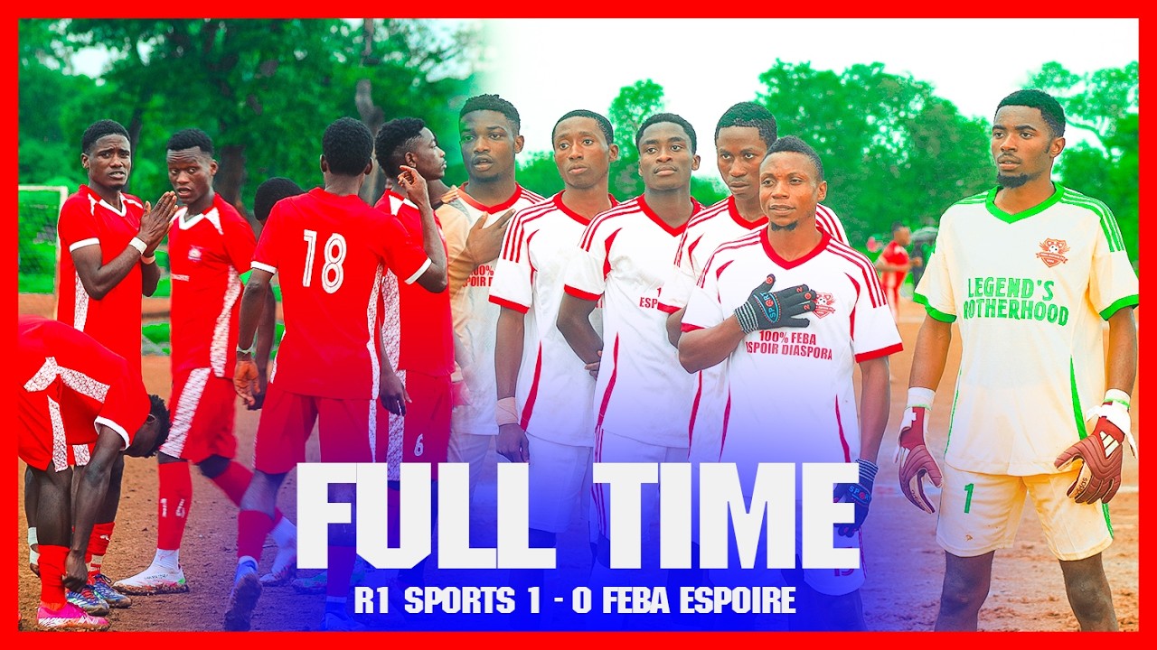R1 SPORTS 1 - 0 FEBA ESPOIRE FULL TIME