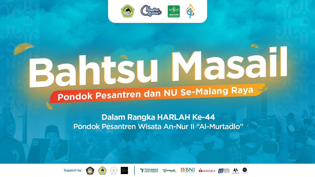 LIVE STREAMING!! BAHTSU MASA'IL PONDOK PESANTREN DAN NU SE-MALANG RAYA (JALSAH I)