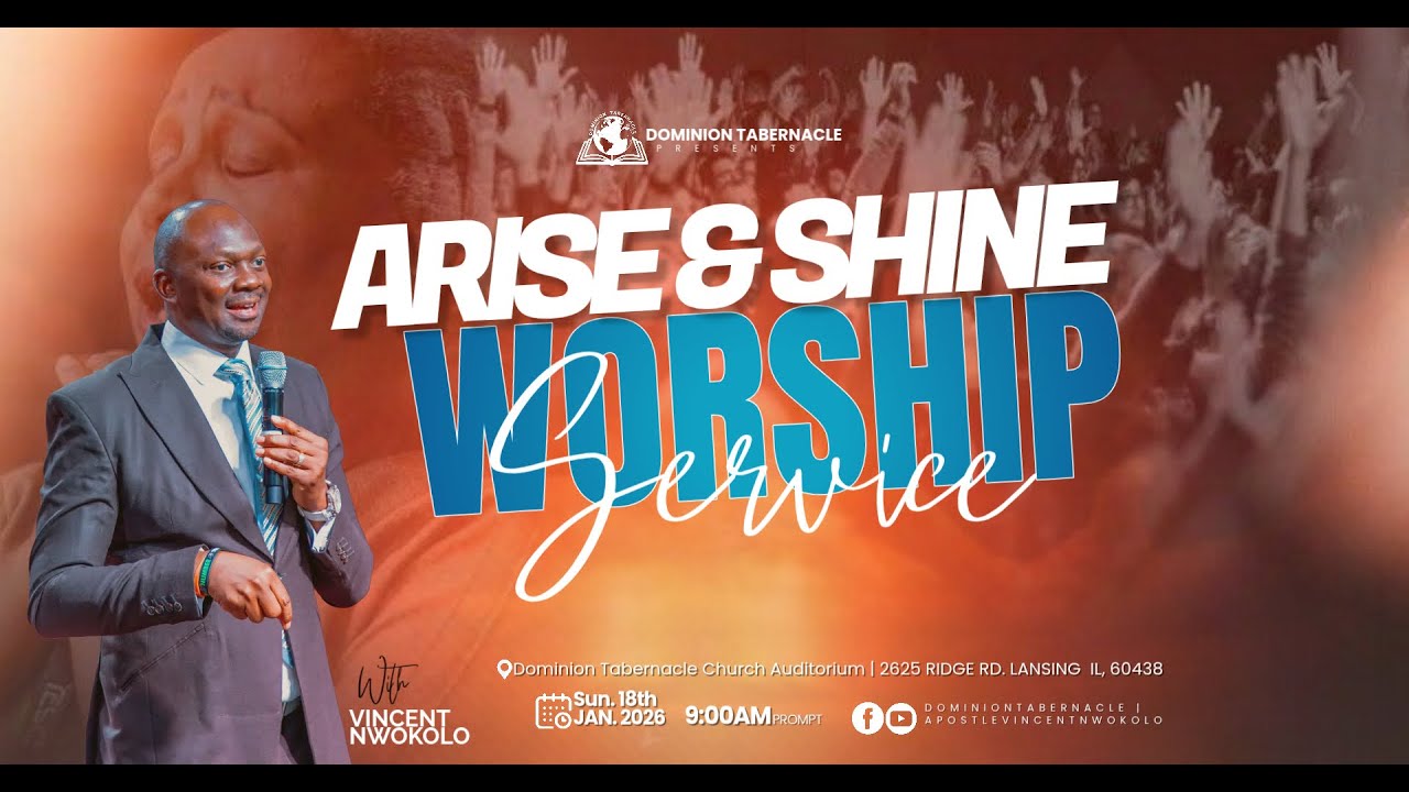 ARISE AND SHINE WORSHIP SERVICE || 18TH JANUARY 2026 #apostlevincentnwokolo