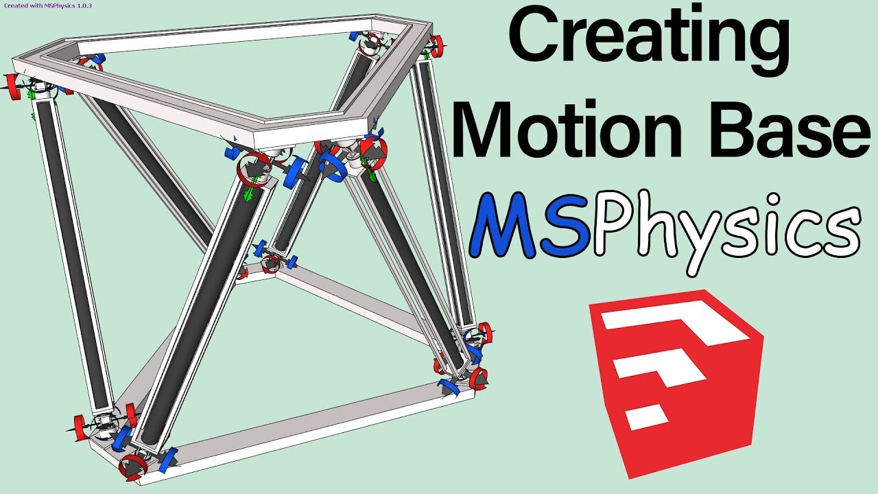 Creating Motion Base/Stewart Platform in Sketchup | MsPhysics