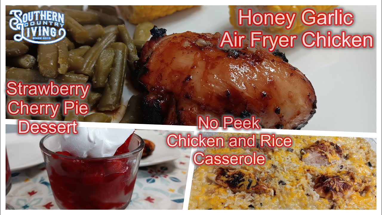 Honey Garlic Chicken  --  No Peek Chicken and Rice Casserole  --  Easy Strawberry Cherry Pie Dessert