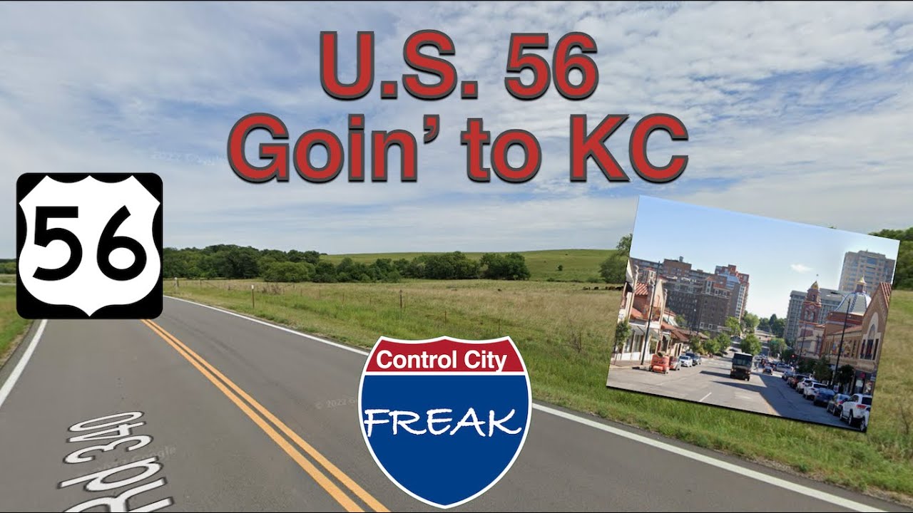 US 56: Goin' to Kansas City
