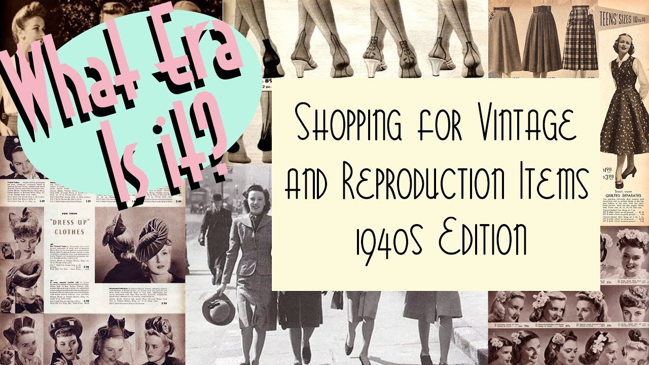 What Era Is It? Shopping for Vintage and Reproduction Items (circa.1940s) ⎟VINTAGE TIPS & TRICKS