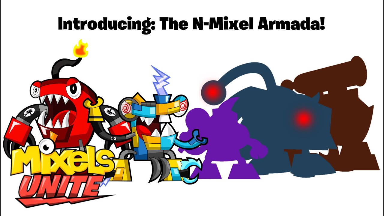 (HAPPY 1 YEAR ANNIVERSARY!) Mixels Unite - Introducing the N-Mixel Armada! (OST)